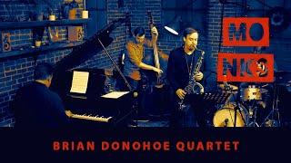 Monks Jazz | Brian Donohoe Quartet "Perpetual Layover"