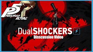 Persona 5 Royal Review Discussion — DualShockers