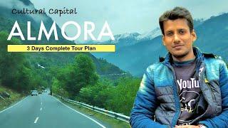 अल्मोड़ा Almora Trip Advice  Must Watch Before going to Almora Tour  Top 10 almora places to visit