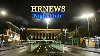 Night Club - HRNEWS Entertainment