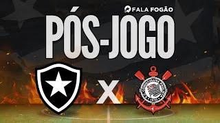 PÓS-JOGO BOTAFOGO x CORINTHIANS - 26ª RODADA BR24