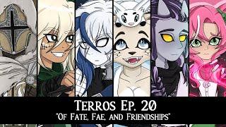 [TERROS EP. 20] Of Fate, Fae, and Friendships