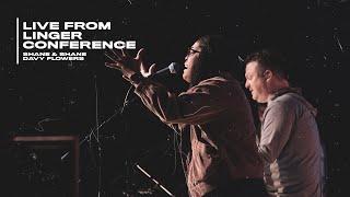 LINGER Conference 2020 // Shane & Shane + Davy Flowers