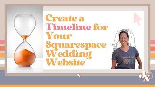 Create a Timeline on Your Squarespace Destination Wedding Website