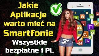 23 aplikacje jakie warto mieć na Smartfonie - Bezpłatne i PL