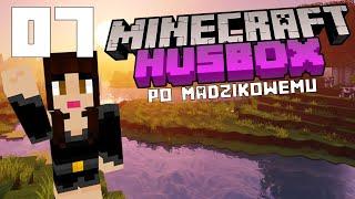 Minecraft Huśbox po Madzikowemu #07 - Gdzie są te kaktusy?!