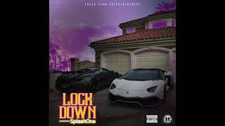 Splash One - Lockdown |Prod. By DjMelo