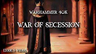 Abominable Intelligence - War of Secession - | Warhammer 40k music |