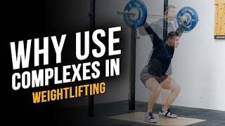 WHY you SHOULD use complexes in Olympic Weightlifting