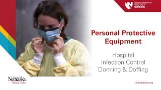 Hospital PPE - Infection Control: Donning and Doffing