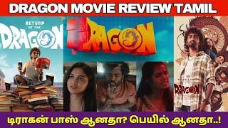 Dragon Movie Review Tamil, Ashwath Marimuthu, Pradeep Ranganathan, Dragon Public Movie Review Tamil