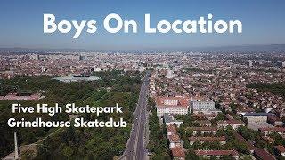 Boys On Location - Five High Skatepark & Grindhouse Skateclub