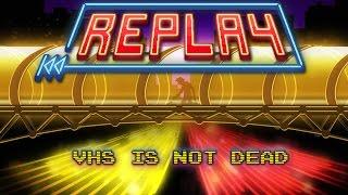 Replay - VHS is not dead Gameplay [60FPS]