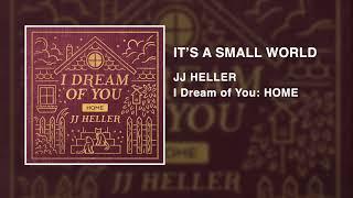 JJ Heller - It's A Small World (Official Audio Video) Disneyland / Disneyworld