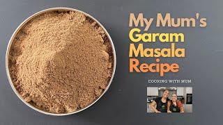 My Mum's Garam Masala Recipe | How to Make Authentic Garam Masala | Homemade Garam Masala Recipe
