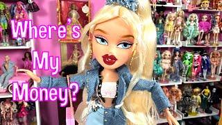 Always Bratz Cloe. Doll - Where Did My Money Go?