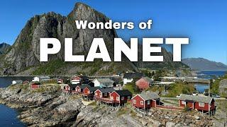 Wonders of the Planet: Explore the Most Stunning Places in 4K