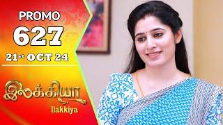 Ilakkiya Serial | Episode 627 Promo | Shambhavy | Nandan | Sushma Nair | Saregama TV Shows Tamil