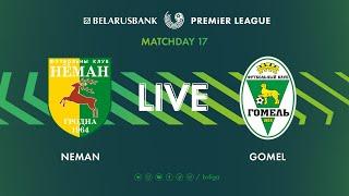 LIVE | Neman – Gomel | Неман — Гомель