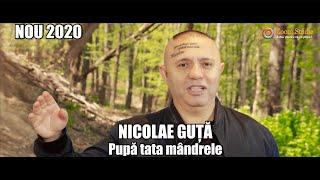 Nicolae Guta - Pupa tata mandrele (Oficial Video) | NOU 2020