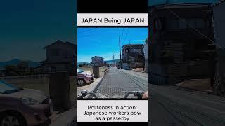 JAPAN Being JAPAN politeness in street