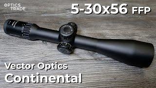 Vector Optics Continental 5-30x56 FFP review | Optics Trade Reviews