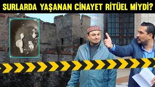 Surlarda Yaşanan Cinayet Ritüel Mi? Amaç Ne İdi? İsmail Ernur Yılmaz