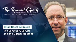 6 Elias Brasil de Souza - The Sanctuary Service and the Gospel Message