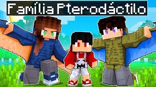 P3DRU foi ADOTADO pela FAMÍLIA PTERODÁCTILO no Minecraft