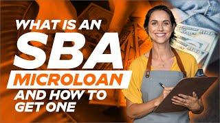 What is an SBA Microloan | How to get an SBA Microloan