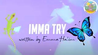 Imma Try - Islamic Nasheed - No Music - Lyric Video - Emma L Halim