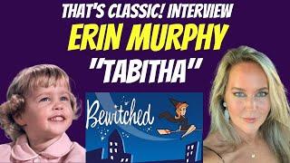 Bewitched, Behind the Scenes, guest, 'Tabitha' Erin Murphy Interview!