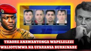 TRAORE AMEWAHUKUMU KUNYONGWA MA-SPY WANNE WA UFARANSA ALIOWAKAMATA BURKINABE