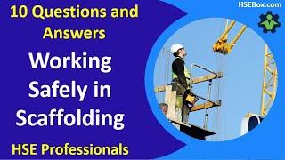 10 Questions and Answers for Working Safely in Scaffolding - Safety Training