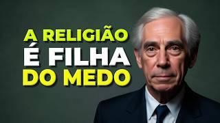 A RELIGIÃO NASCE DO MEDO / BERTRAND RUSSELL