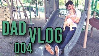 DAD VLOG 004 | Bailey's Dad