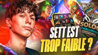 L'état de SETT est CATASTROPHIQUE ! | SoloQ CHALLENGE #3