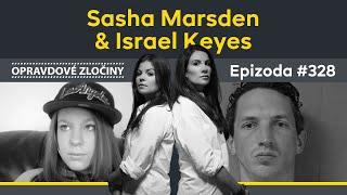 #328 - Sasha Marsden & Israel Keyes