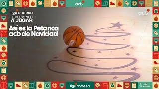 Así es la Petanaca navideña de acb | Liga Endesa 2024-25