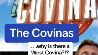 The Covinas: Why is there Covina AND West Covina?!?