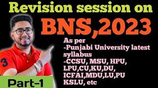 Revison session on The Bharatiya Nyaya Sanhita, 2023 | Punjabi university Patiyala | CCSU | KU |MSU|