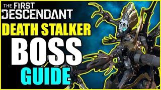 How To Kill DEATH STALKER! (New Boss) | The First Descendant Boss Guide!