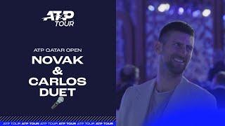 Novak and Carlos Duet In Doha  🪩