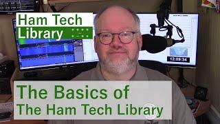 The Basics of the Ham Tech Library [HTL-A1]