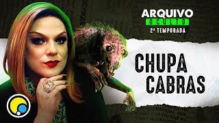 Ep.1 Arquivo Oculto 2: A LENDA DO CHUPACABRA - Lorelay Fox | DiaTV