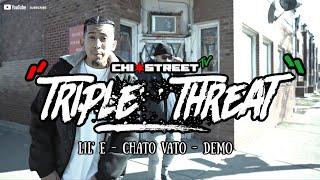 Lil E X Chato Vato X Demo "Triple Threat" [REAL ILL HIP HOP] CHICAGO LATIN RAP CYPHER SOUTH SIDE