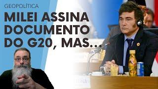 MILEI ASSINA documentos do G20, mas DEIXA CLARO que NÃO ADERE a AGENDA SOCIALISTA IMPLÍCITA ALI