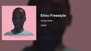 Elmo Freestyle - Duwap Kaine (CDQ)