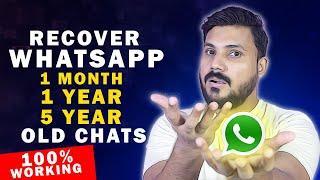 How to Recover Old WhatsApp Deleted Messages Without Any Backup | WhatsApp Deleted Chats Recovery