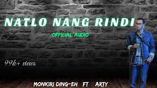 Natlo nang rindi ¶ Officials Song ¶ monkiri Ding_Eh FT Arty